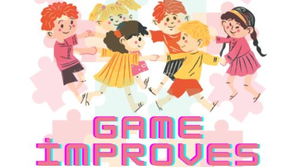 Game İmproves (Oyun İyileştirir)